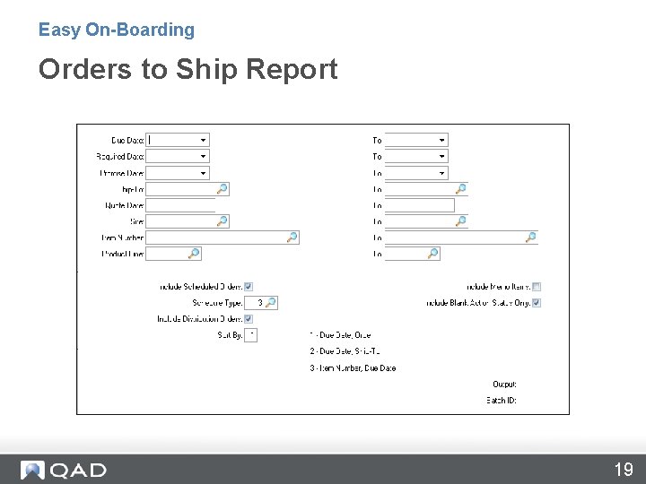 Easy On-Boarding Orders to Ship Report 19 
