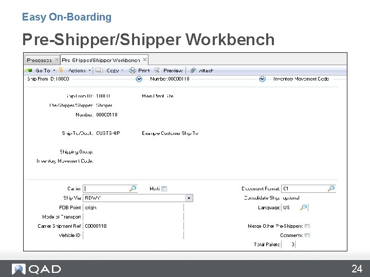 Easy On-Boarding Pre-Shipper/Shipper Workbench 24 