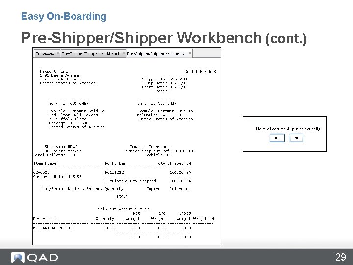 Easy On-Boarding Pre-Shipper/Shipper Workbench (cont. ) 29 