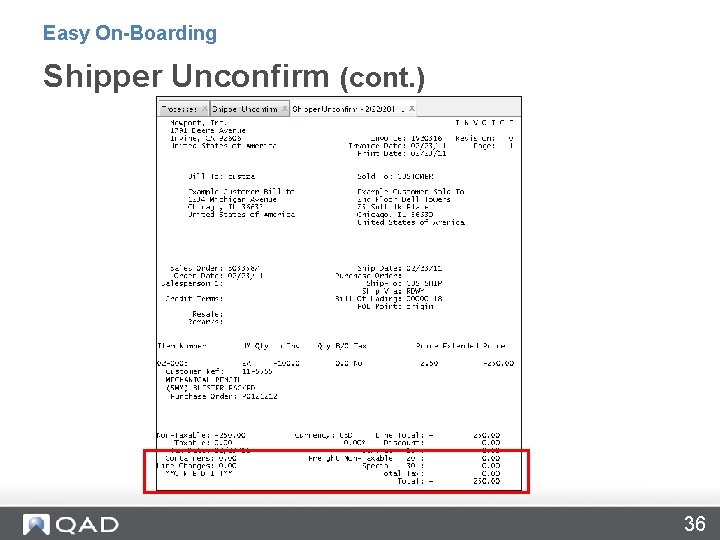 Easy On-Boarding Shipper Unconfirm (cont. ) 36 