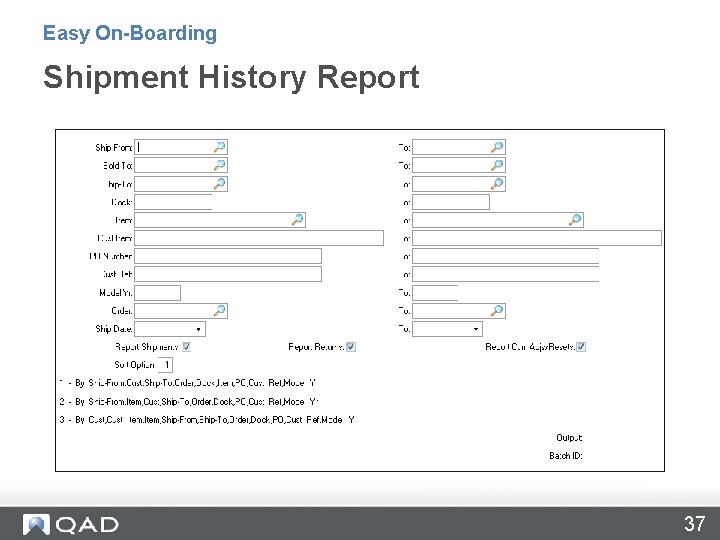 Easy On-Boarding Shipment History Report 37 