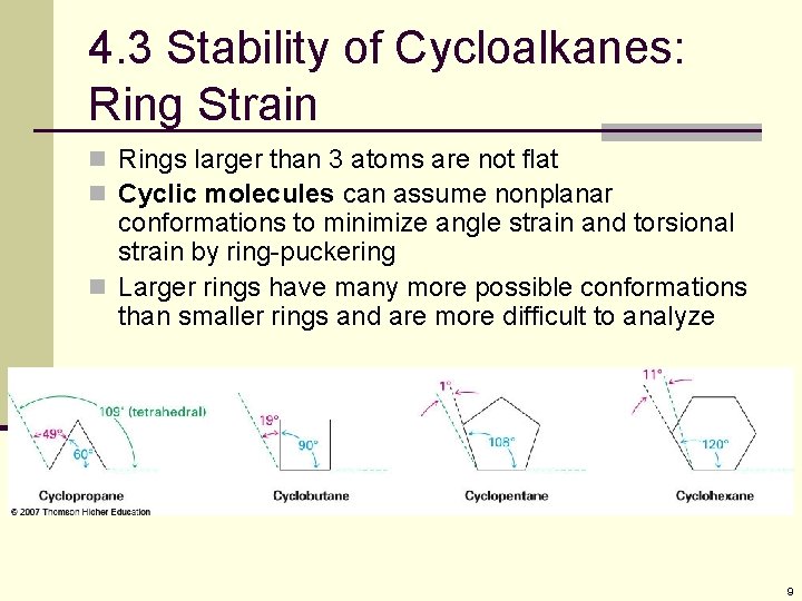 4. 3 Stability of Cycloalkanes: Ring Strain n Rings larger than 3 atoms are