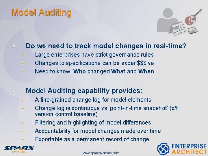 Model Auditing Do we need to track model changes in real-time? Large enterprises have