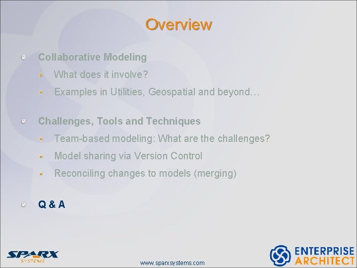 Overview Collaborative Modeling What does it involve? Examples in Utilities, Geospatial and beyond… Challenges,
