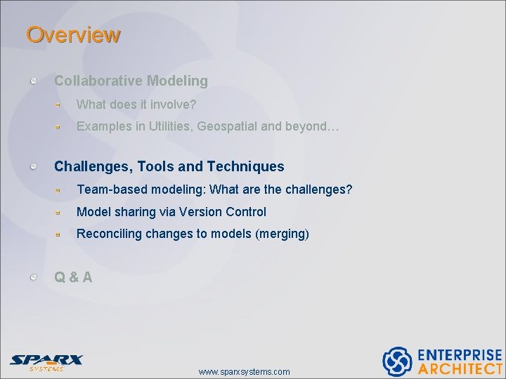 Overview Collaborative Modeling What does it involve? Examples in Utilities, Geospatial and beyond… Challenges,