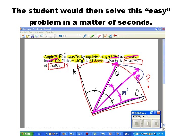 The student would then solve this “easy” problem in a matter of seconds. 