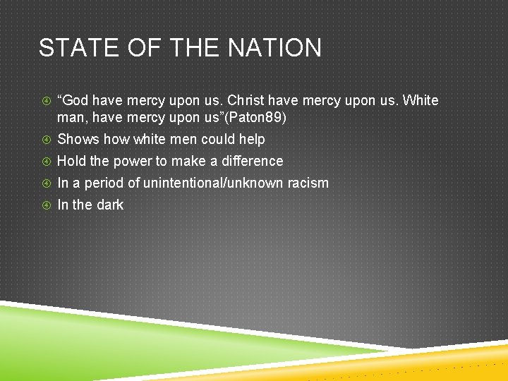 STATE OF THE NATION “God have mercy upon us. Christ have mercy upon us.