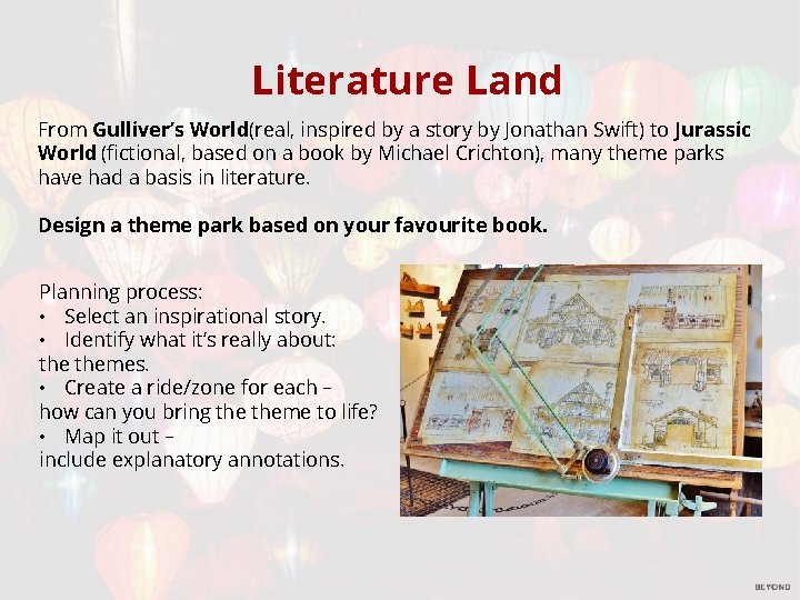 Literature Land From Gulliver’s World(real, inspired by a story by Jonathan Swift) to Jurassic