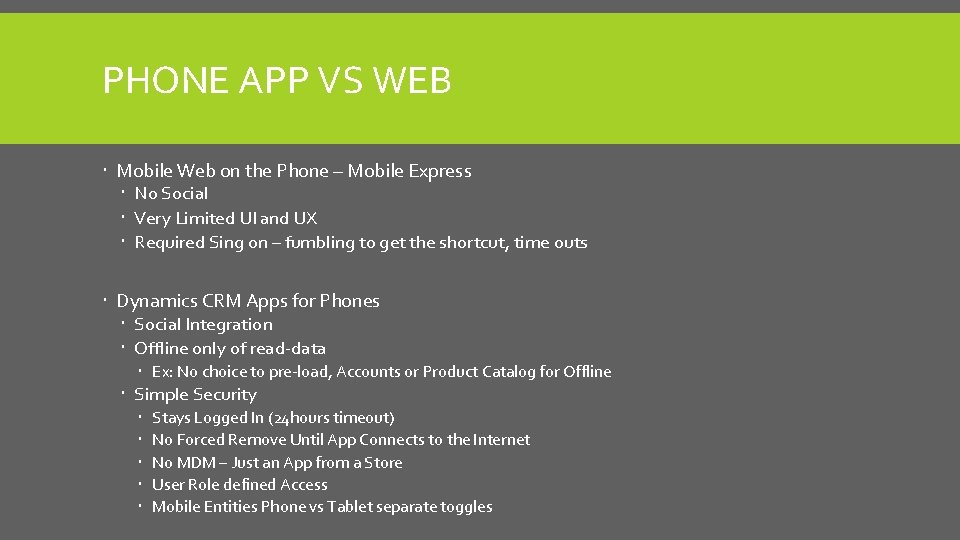 PHONE APP VS WEB Mobile Web on the Phone – Mobile Express No Social