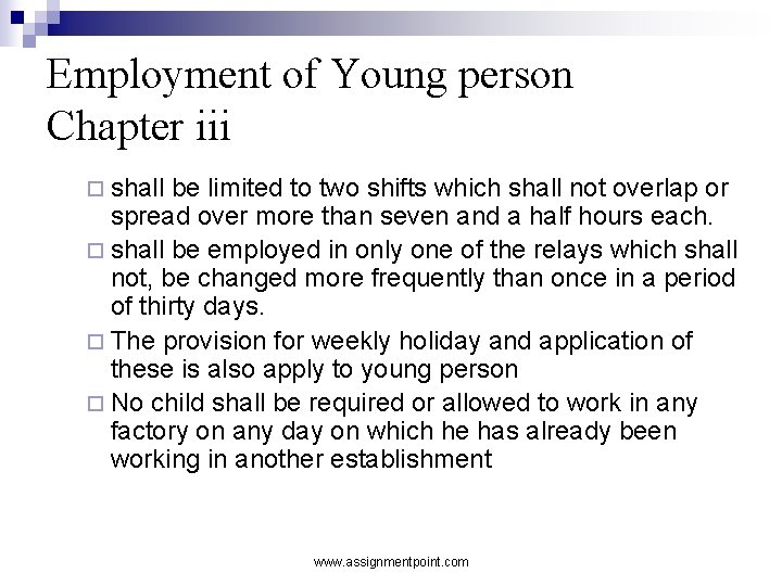 Employment of Young person Chapter iii ¨ shall be limited to two shifts which