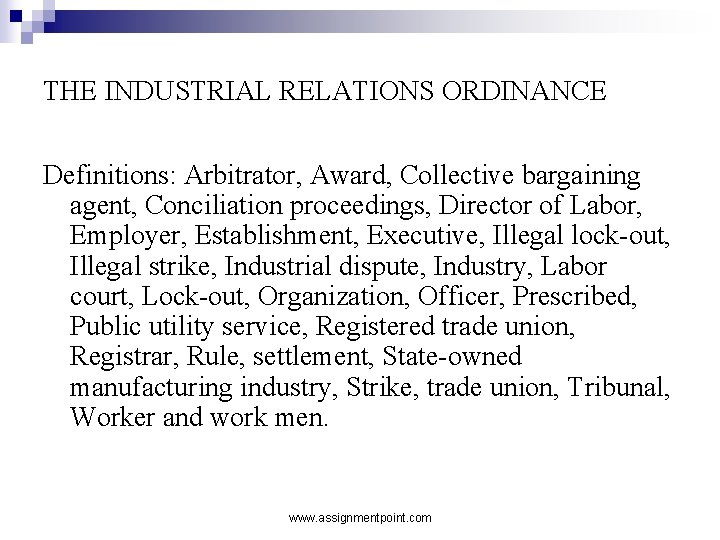 THE INDUSTRIAL RELATIONS ORDINANCE Definitions: Arbitrator, Award, Collective bargaining agent, Conciliation proceedings, Director of
