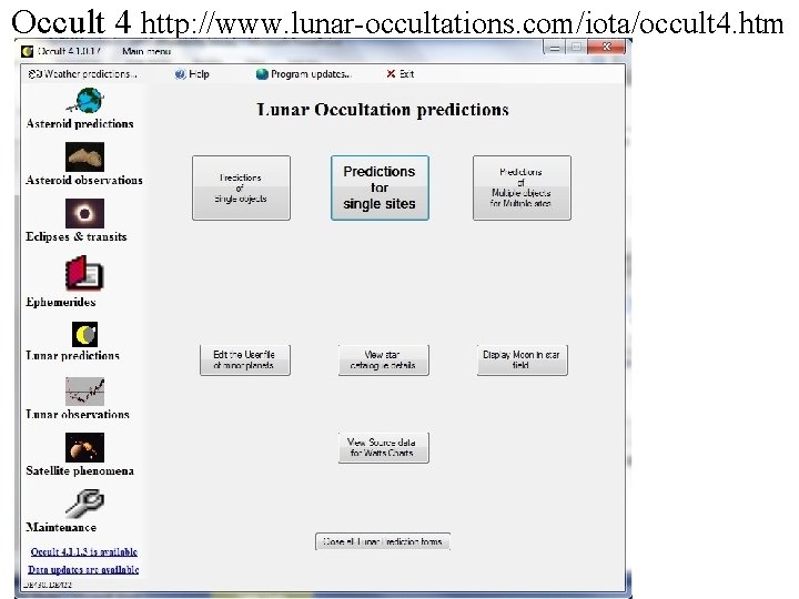 Occult 4 http: //www. lunar-occultations. com/iota/occult 4. htm 