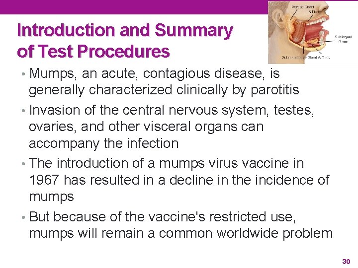 Introduction and Summary of Test Procedures • Mumps, an acute, contagious disease, is generally