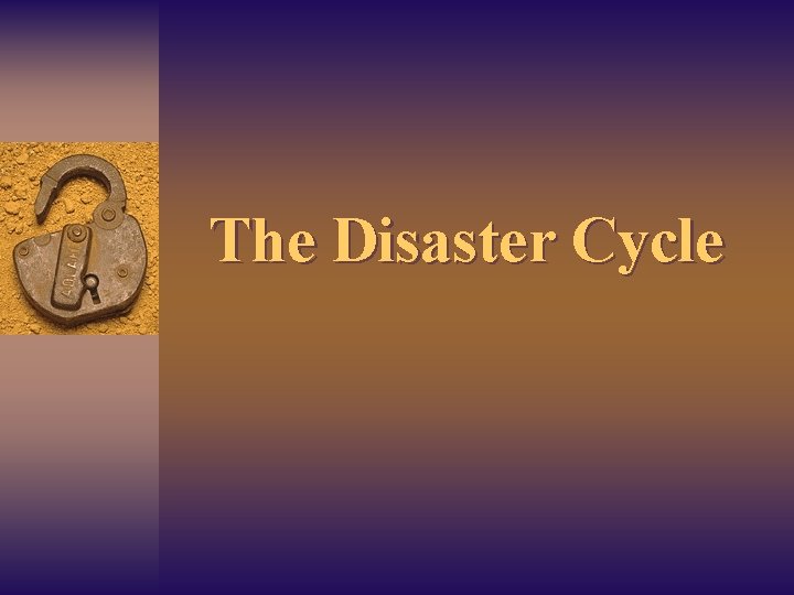 The Disaster Cycle 