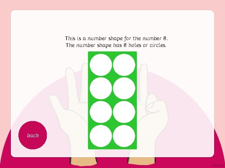 This is a number shape for the number 8. The number shape has 8
