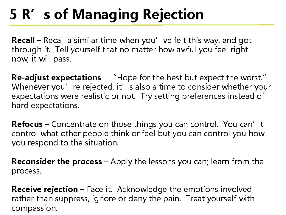 5 R’s of Managing Rejection Recall – Recall a similar time when you’ve felt