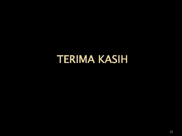 TERIMA KASIH 33 