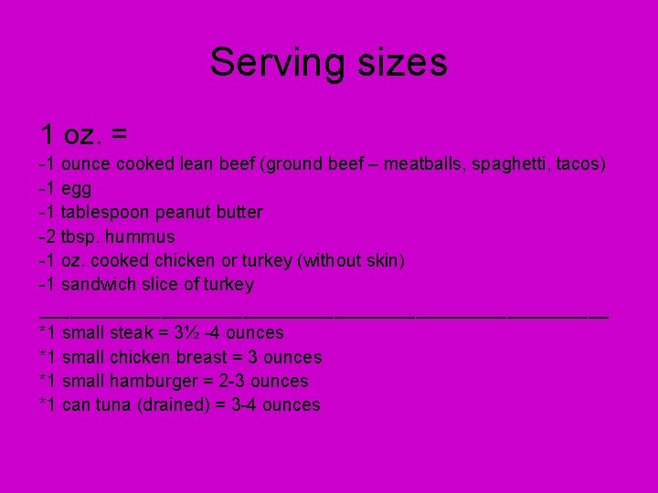 Serving sizes 1 oz. = -1 ounce cooked lean beef (ground beef – meatballs,