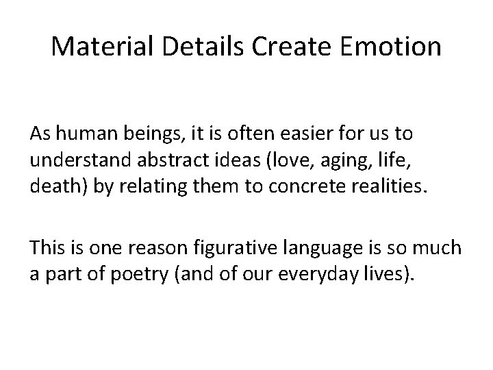 Material Details Create Emotion As human beings, it is often easier for us to