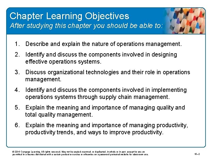 Chapter Learning Objectives After studying this chapter you should be able to: 1. Describe