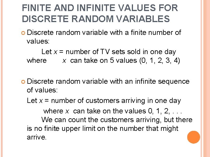 FINITE AND INFINITE VALUES FOR DISCRETE RANDOM VARIABLES Discrete random variable with a finite FINITE AND INFINITE VALUES FOR DISCRETE RANDOM VARIABLES Discrete random variable with a finite