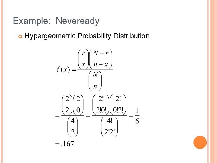 Example: Neveready Hypergeometric Probability Distribution 