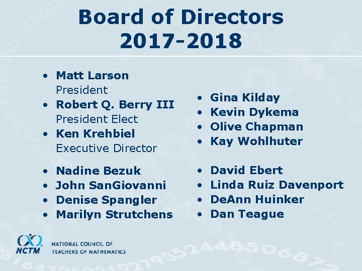 Board of Directors 2017 -2018 • Matt Larson President • Robert Q. Berry III