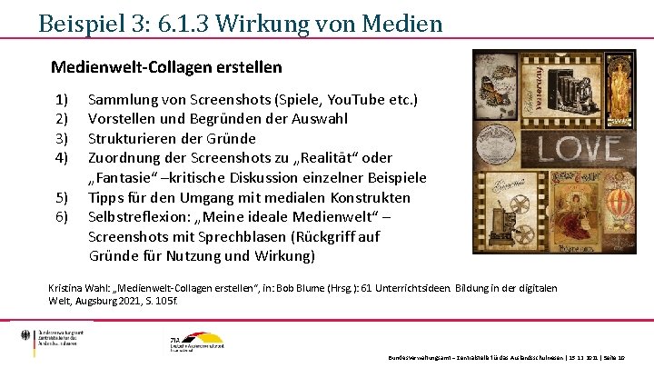 Beispiel 3: 6. 1. 3 Wirkung von Medienwelt-Collagen erstellen 1) 2) 3) 4) 5)