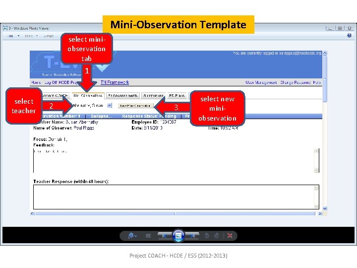 Mini-Observation Template select miniobservation tab 1 select teacher 2 3 select new miniobservation Project