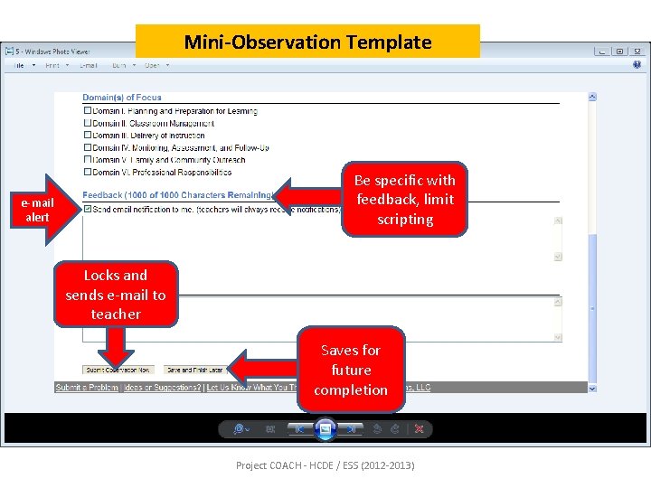 Mini-Observation Template Be specific with feedback, limit scripting e-mail alert Locks and sends e-mail