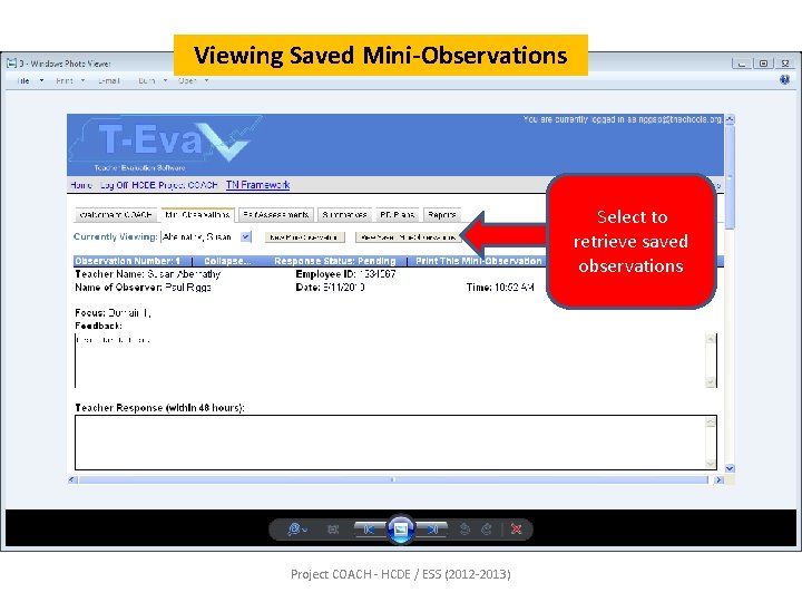Viewing Saved Mini-Observations Select to retrieve saved observations Project COACH - HCDE / ESS