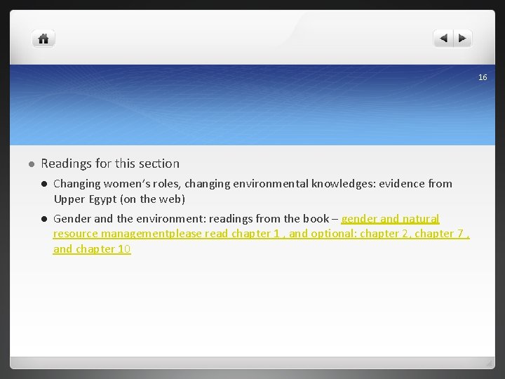 16 l Readings for this section l Changing women’s roles, changing environmental knowledges: evidence