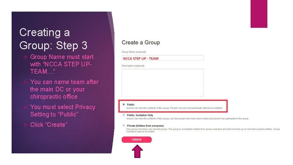 Creating a Group: Step 3 v Group Name must start with “NCCA STEP UPTEAM…”