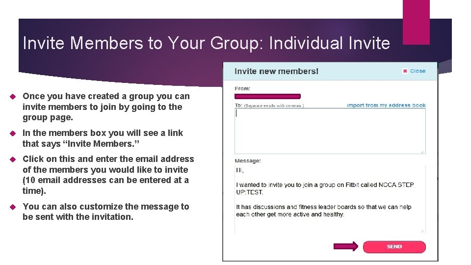 Invite Members to Your Group: Individual Invite Once you have created a group you