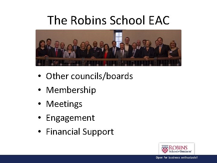 The Robins School EAC • • • Other councils/boards Membership Meetings Engagement Financial Support