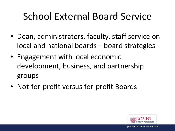 School External Board Service • Dean, administrators, faculty, staff service on local and national