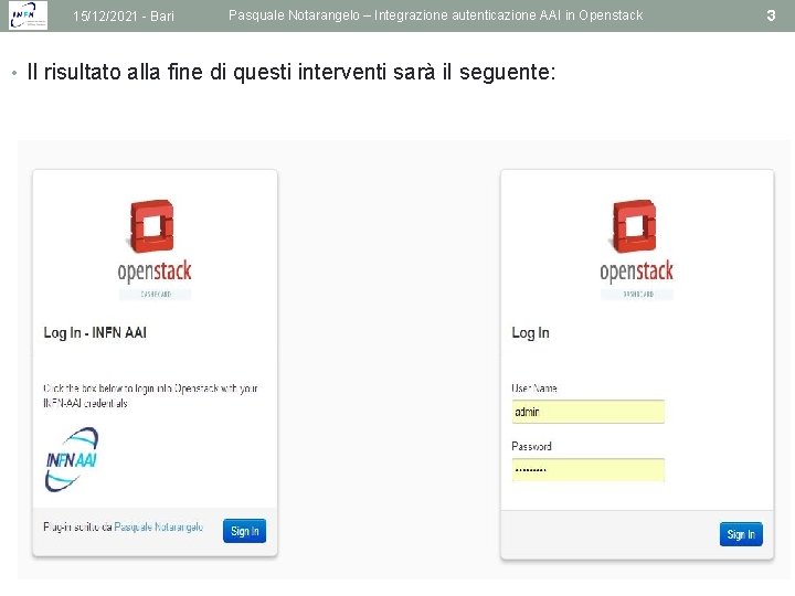 15/12/2021 - Bari Pasquale Notarangelo – Integrazione autenticazione AAI in Openstack • Il risultato