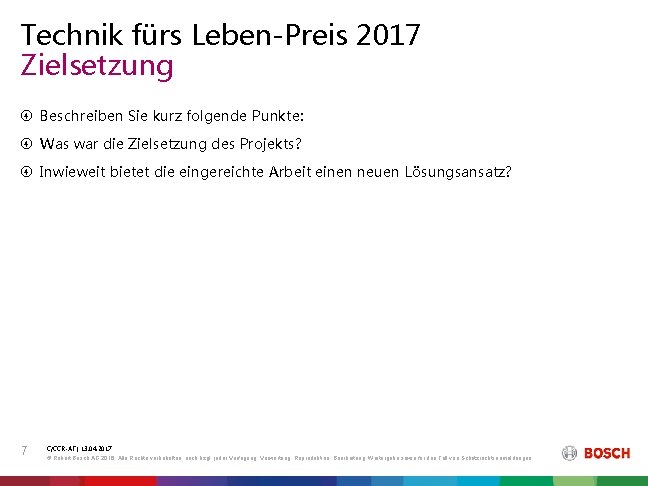 Technik fürs Leben-Preis 2017 Zielsetzung Beschreiben Sie kurz folgende Punkte: Was war die Zielsetzung