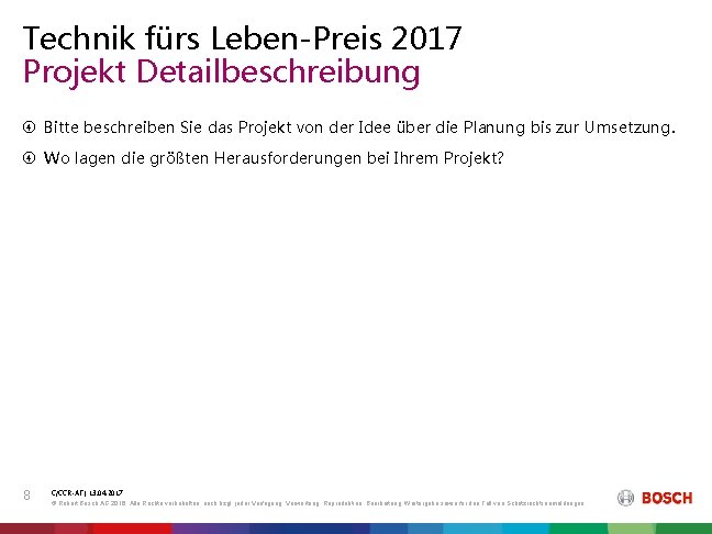 Technik fürs Leben-Preis 2017 Projekt Detailbeschreibung Bitte beschreiben Sie das Projekt von der Idee