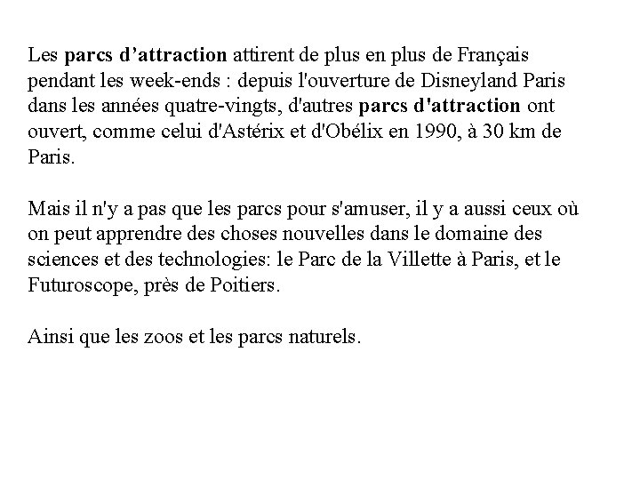 Les parcs d’attraction attirent de plus en plus de Français pendant les week-ends :