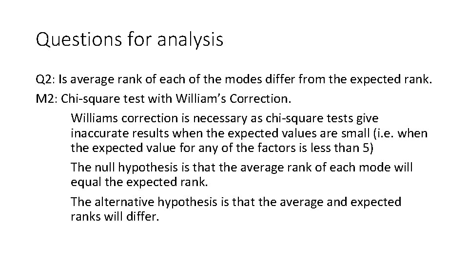 Questions for analysis Q 2: Is average rank of each of the modes differ