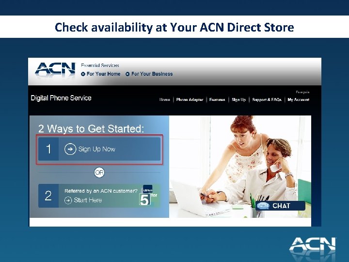 Check availability at Your ACN Direct Store 