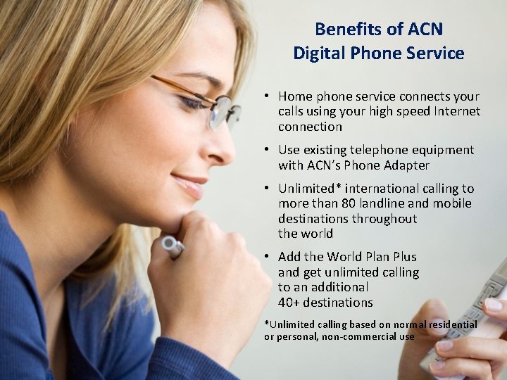 Benefits of ACN Digital Phone Service • Home phone service connects your calls using
