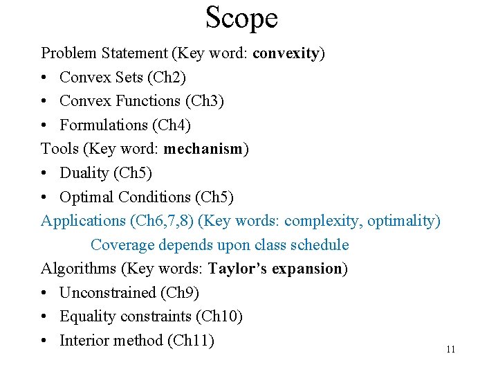 Scope Problem Statement (Key word: convexity) • Convex Sets (Ch 2) • Convex Functions