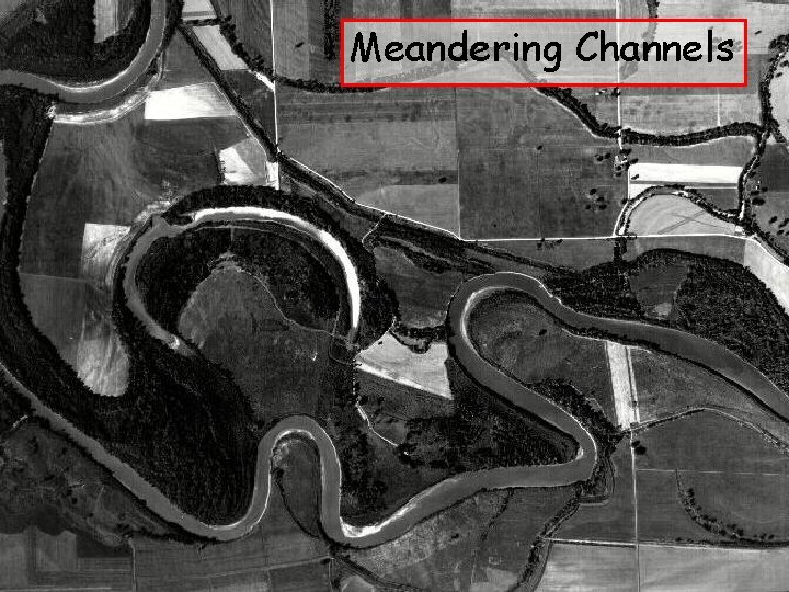 Meandering Channels 