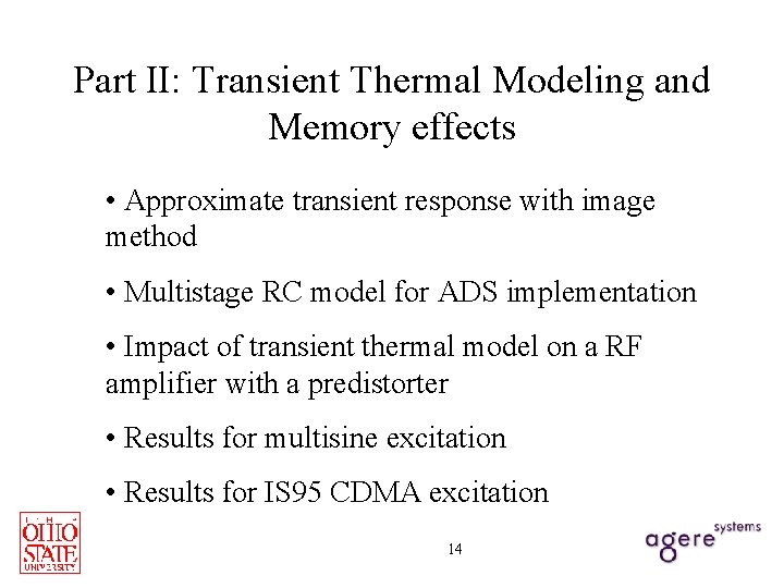 Part II: Transient Thermal Modeling and Memory effects • Approximate transient response with image