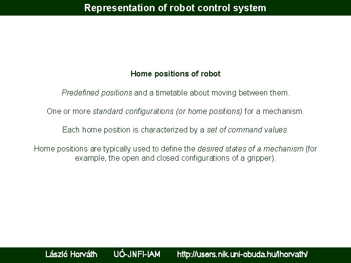 Representation of robot control system Home positions of robot Predefined positions and a timetable