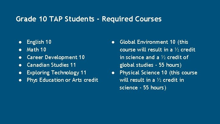 Grade 10 TAP Students - Required Courses ● ● ● English 10 Math 10