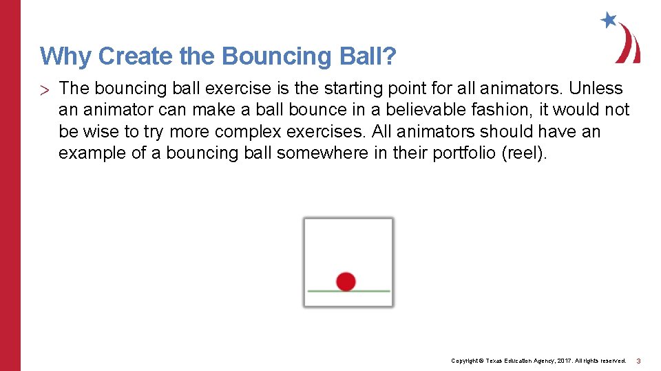 Why Create the Bouncing Ball? > The bouncing ball exercise is the starting point