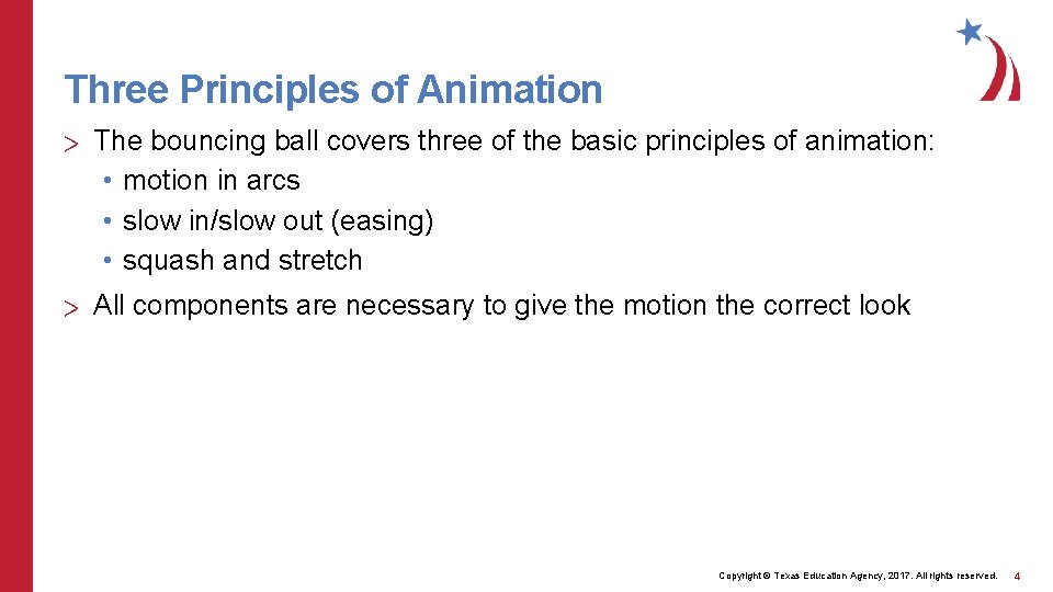 Three Principles of Animation > The bouncing ball covers three of the basic principles